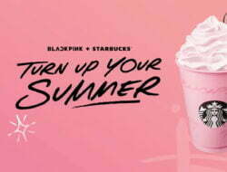 Starbucks Berencana Luncurkan Produk Minuman dan Merchandise Blackpink Edisi Terbatas Mulai 25 Juli