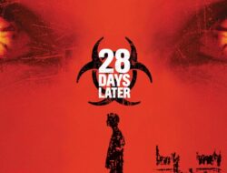 Danny Boyle Kembali Hadirkan Teror Zombie Lewat 28 Days Years Later