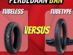 Ban Tubeless vs Ban Biasa: 7 Perbedaan yang Wajib Diketahui Sebelum Ganti Ban